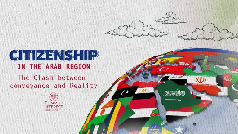 Citizenship in the Arab Region: The Clash between conveyance and Reality